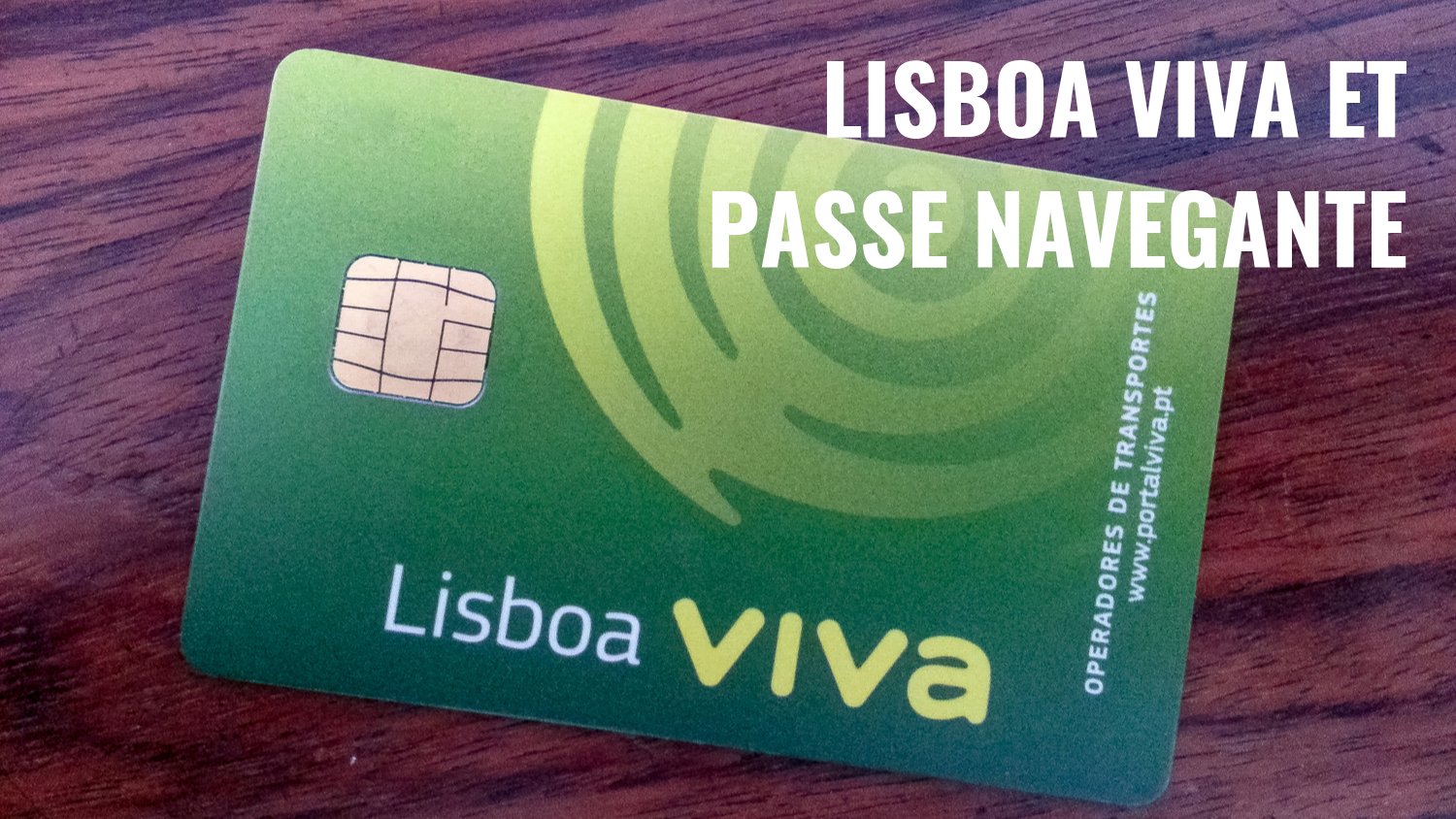 Carte Lisboa Viva et passe Navegante